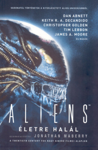 Jonathan Maberry - Aliens: Életre halál