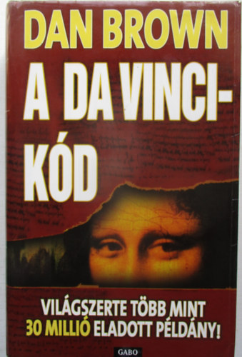 Dan Brown - 4 db Dan Brown ktet: A Da Vinci-kd, Az elveszett jelkp, A megtveszts foka, Inferno