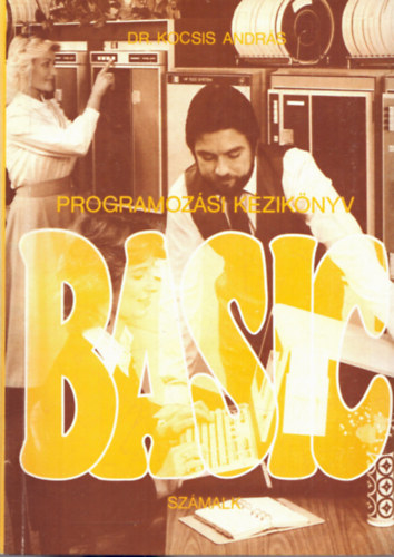 Dr. Kocsis Andr�s - Basic programoz�si k�zik�nyv