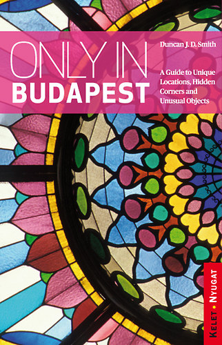 Duncan J. D. Smith - Only in Budapest