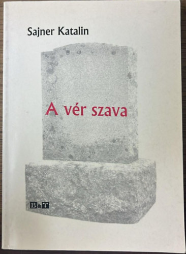 Sajner Katalin - A v�r szava