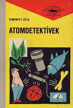 Simonffy Gza - Atomdetektvek