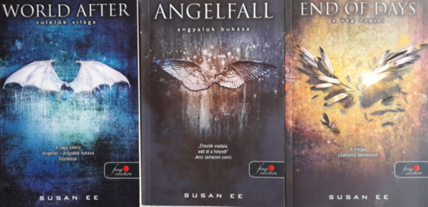 Susan Ee - Angelfall 1-3. (Angelfall - Angyalok buk�sa, World After - T�l�l�k vil�ga, End of Days - A v�g napjai)