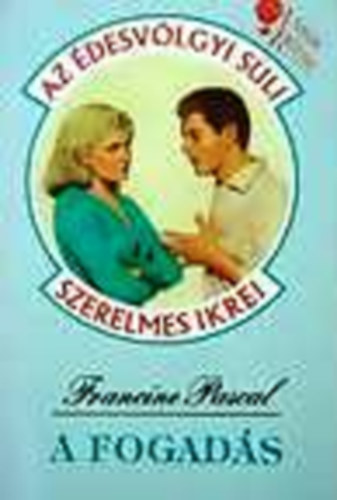 Francine Pascal - A fogad�s