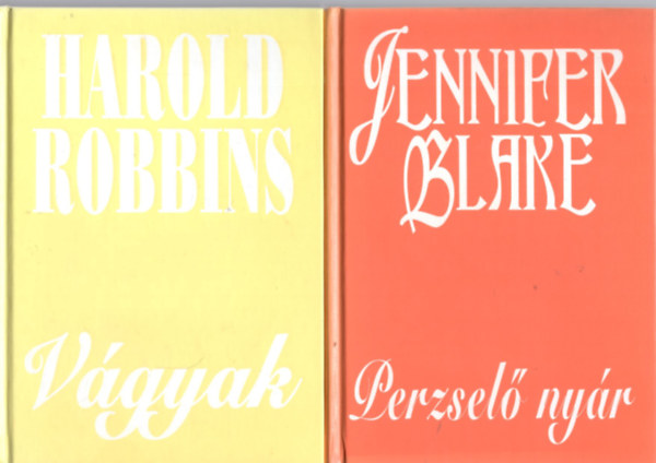 Harold Robbins Jennifer Blake - 2 db romantikus k�nyv: V�gyak +Perzsel� ny�r