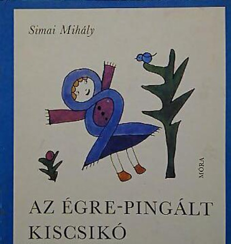 Simai Mihly - Az gre-pinglt kiscsik
