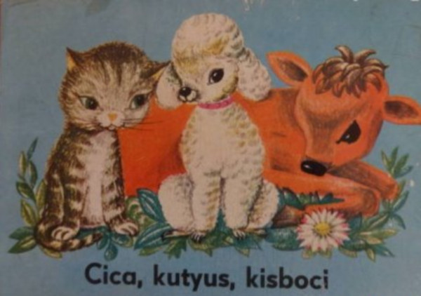 Nincs feltüntetve - Cica, kutyus, kisboci