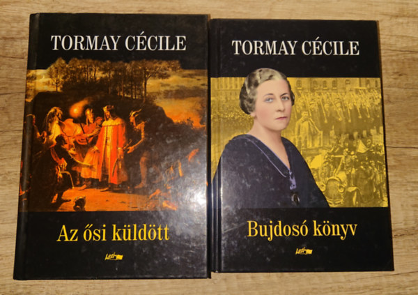 Tormay C�cile - 2 k�nyv Tormay C�cile-t�l: Bujdos�k�nyv + Az �si k�ld�tt