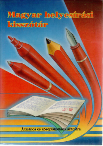 Katalin Nagy - Magyar helyesrsi kissztr