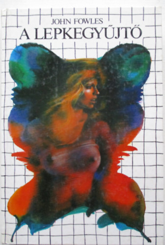 John Fowles - A lepkegy�jt�