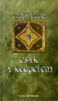Erd� P�ter - Csak a kegyelem
