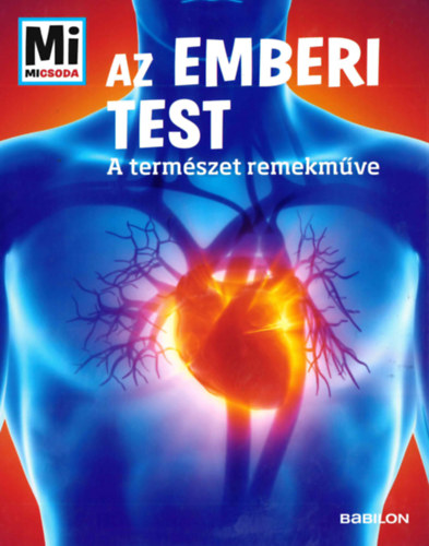 Sabrina Rachl - Az emberi test - Mi Micsoda