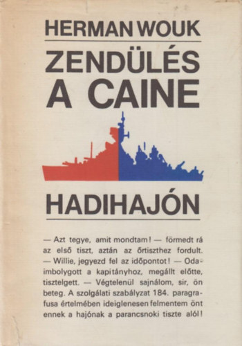 Herman Wouk - Zend�l�s a Caine hadihaj�n