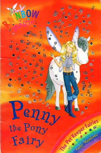 Daisy Meadows - Rainbow Magic - Penny the  Pony Fairy