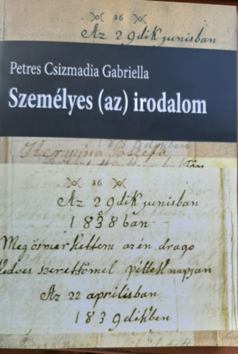 Petres Csizmadia Gabriella - Szemlyes (az) irodalom