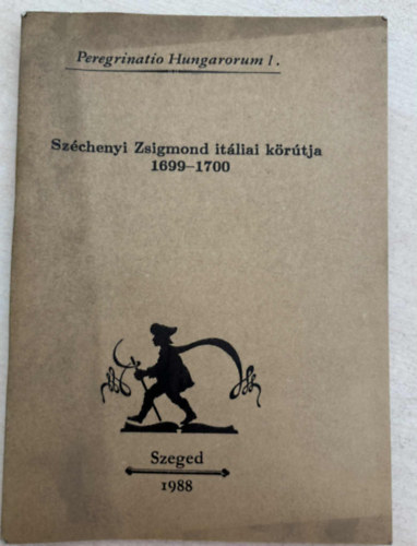 Ötvös Péter - Széchenyi Zsigmond itáliai körútja 1699-1700