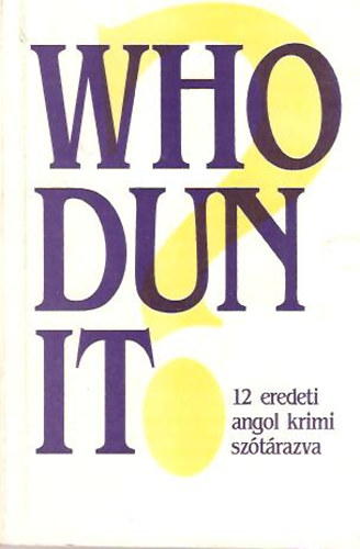 Who dun it? (12 eredeti angol krimi sztrazva)