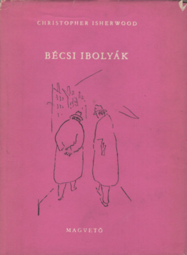 Christopher Isherwood - B�csi iboly�k