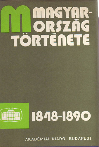 Kov�cs endre;Katus L�szl� - Magyarorsz�g t�rt�nete 1848-1890 II. k�tet