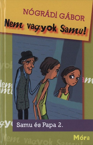N�gr�di G�bor - Nem vagyok Samu!