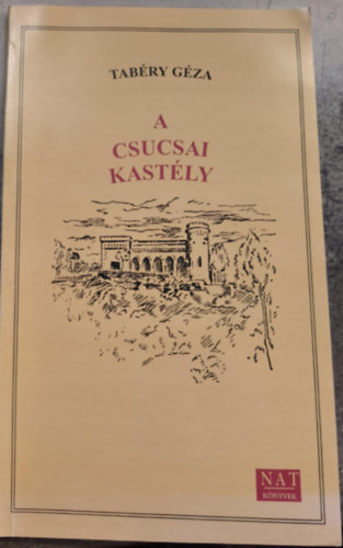 Tab�ry G�za - A csucsai kast�ly
