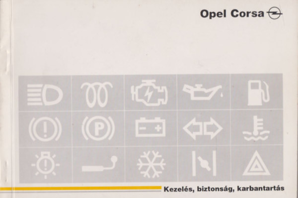 Opel Corsa - Kezels, biztonsg, karbantarts