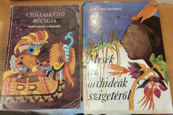 Dornbach Mria, Hegyi Mrta  Rudo Moric (illus.), Mria Zelibsk (illus.) - A tollaskgy bosszja (Indin mesk s legendk) + Mesk az orchidek szigetrl (2 ktet)