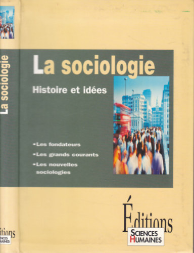 Jean-Francois Dortier Philippe Cabin - La sociologie (Historie et idées)
