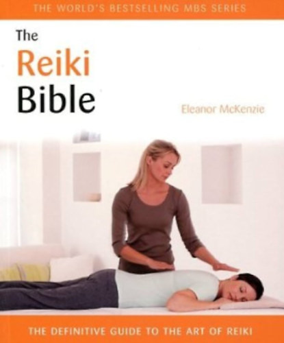 Eleanor McKenzie - The Reiki Bible