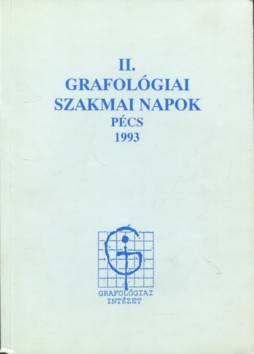 II. Grafolgiai szakmai napok (Pcs 1993.)