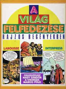 Mino-Castex, Carlo Milani - A vilg felfedezse rajzos regnyekben: Odsszeusz, Nagy Sndor,...