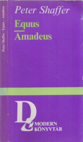 Peter Shaffer - Equus - Amadeus