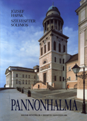 Pannonhalma - Eine Stadt, errichtet auf dem Berg