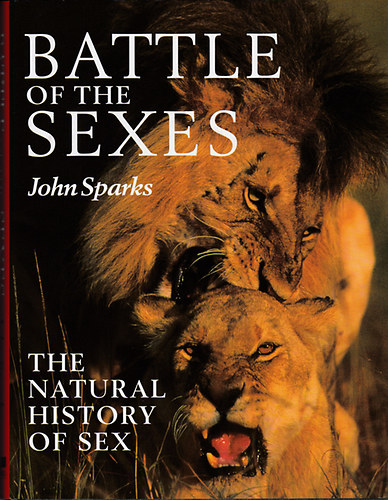 John Sparks - Battle of the Sexes - The Natural History of Sex