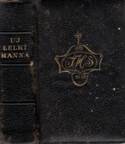 Dr. Ludovieus Vegele - Új Lelki Manna- Keresztény katholikus hívek imádságos könyve