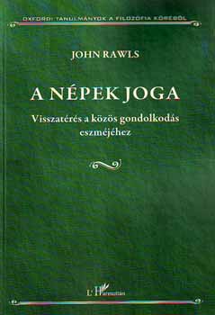 John Rawls - A npek joga - Visszatrs a kzs gondolkods eszmjhez