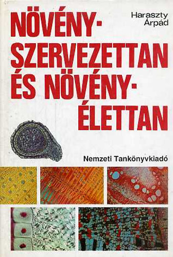 Haraszty rpd - Nvny-szervezettan s nvny-lettan