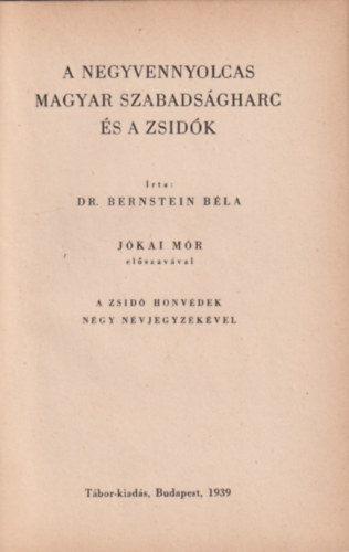 Bernstein Bla - A negyvennyolcas magyar szabadsgharc s a zsidk