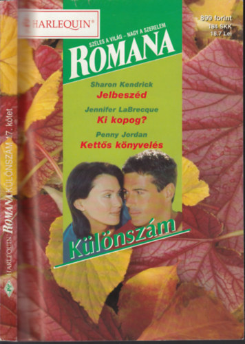 Sharon Kendrick-Jennifer LaBrecque-Penny Jordan - Romana Klnszm 17. (Jelbeszd - Ki kopog? - Ketts knyvels)