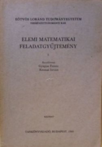 ELTE Termszettudomnyi Kar - Elemi Matematikai Feladatgyjtemny I.