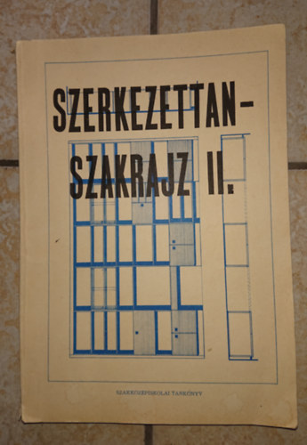 Szerkezettan-szakrajz II.