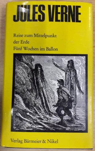 Jules Verne - Reise zum Mittelpunkt der Erde / F�nf Wochen im Ballon