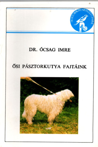 Dr. �csag Imre - �si p�sztorkutya fajt�ink