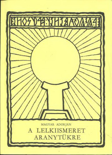 Magyar Adorjn - A lelkiismeret aranytkre - Adatok a magyar svalls erklcstanbl