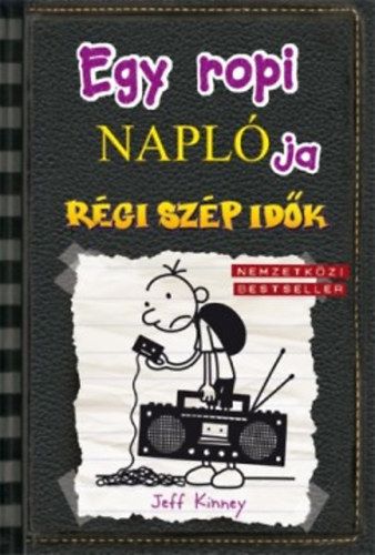 Jeff Kinney - Egy ropi naplja 10. - Rgi szp idk