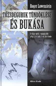 Roger Lowenstei - T�zsdeguruk t�nd�kl�se �s buk�sa