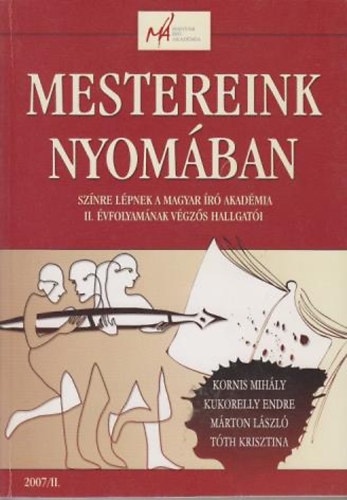 Kornis-Kukorelly-M�rton-T�th - Mestereink nyom�ban 2007/II.