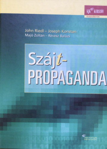 John Riedl - Joseph Konstan - Maj Zoltn - Rvsz Balzs - Szjt-propaganda