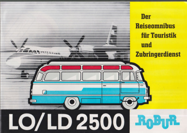 Der Reiseomnibus f�r Touristik und Zubringerdienst LO/LD 2500