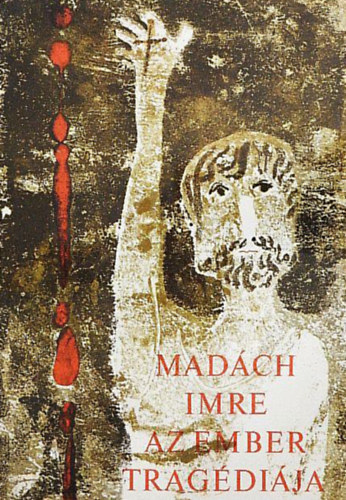 Madách Imre - Az ember tragédiája